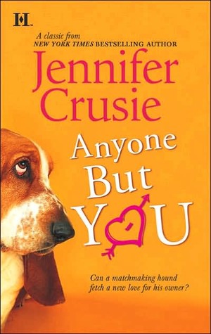 Anyone But You (2006) by Jennifer Crusie