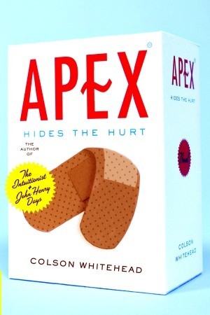 Apex Hides the Hurt (2006) by Colson Whitehead