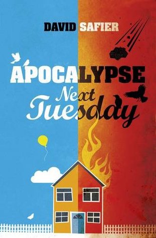Apocalypse Next Tuesday (2008) by David Safier