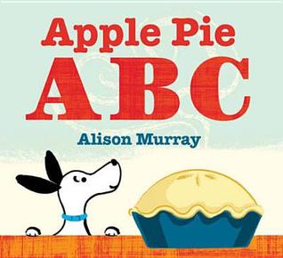 Apple Pie ABC. Alison Murray (2011) by Alison Murray