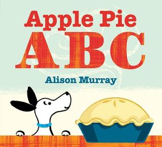 Apple Pie ABC (2011) by Alison Murray