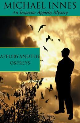 Appleby And The Ospreys (2001) by Michael Innes