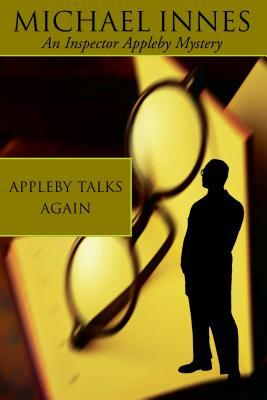 Appleby Talks Again (2001) by Michael Innes