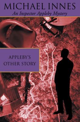 Appleby's Other Story (2001) by Michael Innes