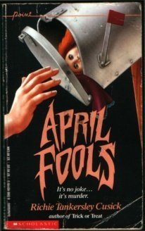 April Fools (1990) by Richie Tankersley Cusick
