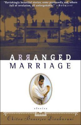Arranged Marriage: Stories (1996) by Chitra Banerjee Divakaruni