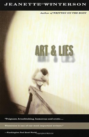 Art and Lies (1996) by Jeanette Winterson