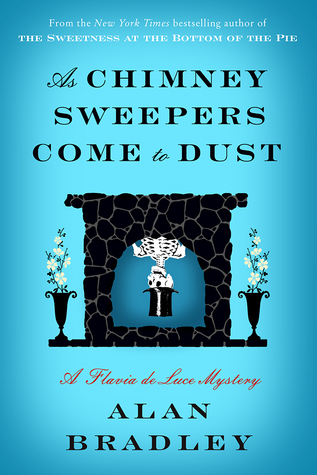 As Chimney Sweepers Come to Dust (2000) by Alan Bradley