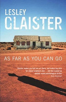 As Far As You Can Go (2005) by Lesley Glaister