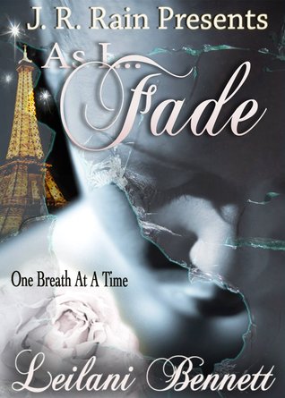 As I Fade (2013) by Leilani Bennett