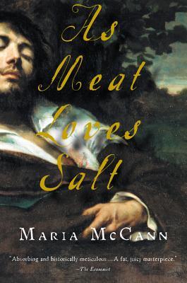 As Meat Loves Salt (2003) by Maria McCann