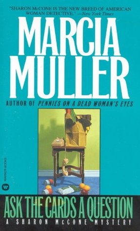 Ask the Cards a Question (1990) by Marcia Muller