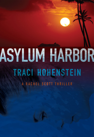 Asylum Harbor (2011) by Traci Hohenstein