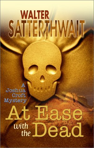 At Ease with the Dead (2002) by Walter Satterthwait