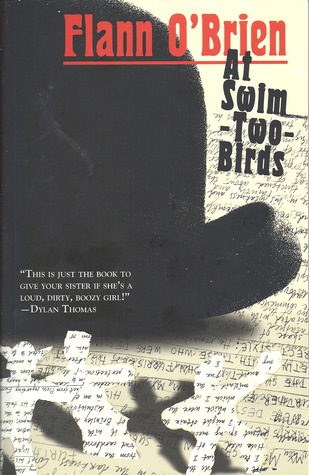 At Swim-Two-Birds (1998) by Flann O'Brien