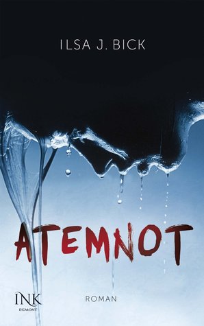 Atemnot (2014) by Ilsa J. Bick