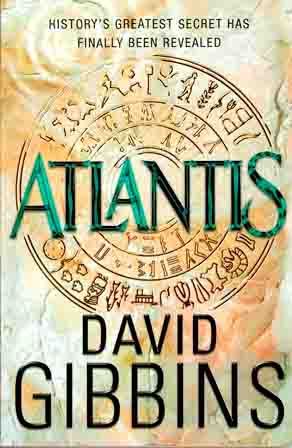 Atlantis (2005) by David Gibbins