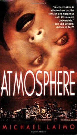 Atmosphere (2002) by Michael Laimo