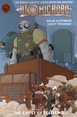 Atomic Robo Volume 6: The Ghost of Station X (2012) by Brian Clevinger