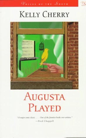 Augusta Played (1998) by Kelly Cherry