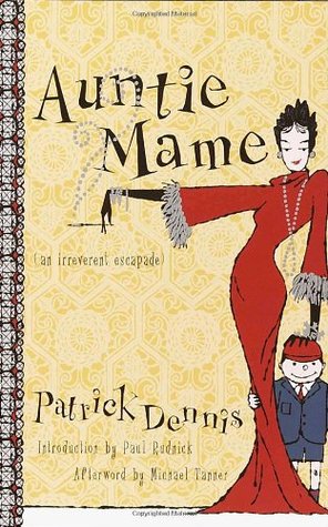 Auntie Mame: An Irreverent Escapade (2001) by Michael Tanner