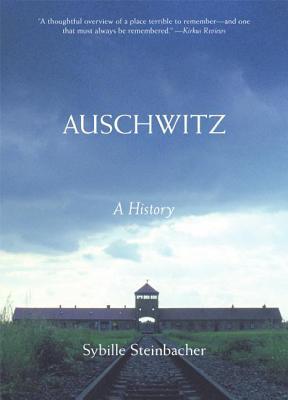 Auschwitz: A History (2006) by Shaun Whiteside
