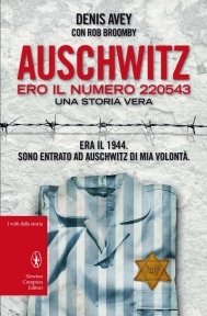 Auschwitz. Ero il numero 220543 (2011) by Denis Avey