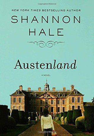 Austenland (2007) by Shannon Hale