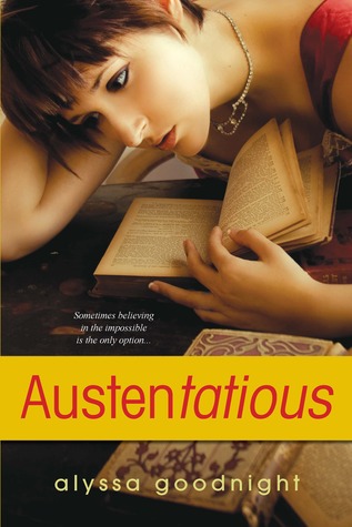 Austentatious (2012) by Alyssa Goodnight