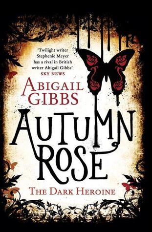Autumn Rose (2014) by Abigail Gibbs