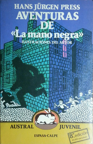 Aventuras de «La mano negra» (1984) by Hans Jürgen Press