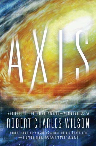 Axis (2007) by Robert Charles Wilson