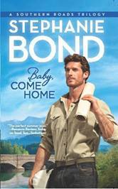 Baby, Come Home (2011) by Stephanie Bond