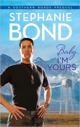 Baby, I'm Yours (2011) by Stephanie Bond