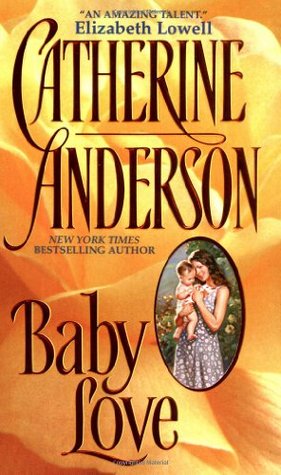 Baby Love (2006) by Catherine Anderson