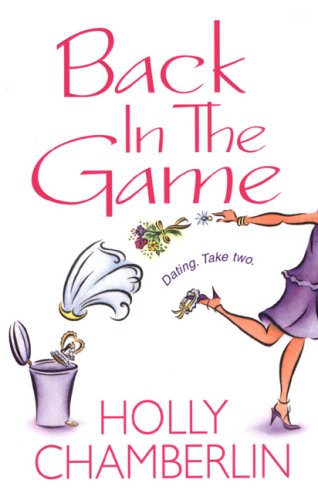 Back in the Game (2007) by Holly Chamberlin