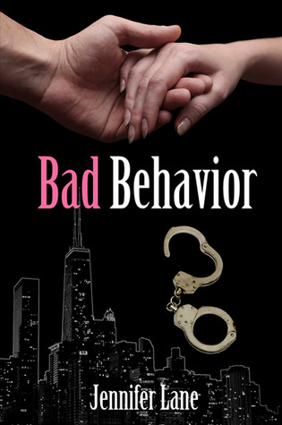 Bad Behavior (2011) by Jennifer Lane