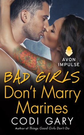 Bad Girls Don't Marry (2014) by Codi Gary