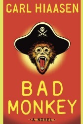 Bad Monkey (2013) by Carl Hiaasen