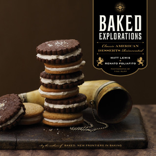 Baked Explorations: Classic American Desserts Reinvented (2010) by Matt  Lewis