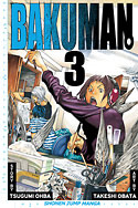 Bakuman, Volume 3: Debüt und Ungeduld (2011) by Tsugumi Ohba