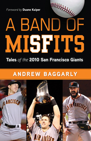 Band of Misfits: Tales of the 2010 San Francisco Giants (2011)