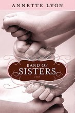 Band of Sisters (2010) by Annette Lyon