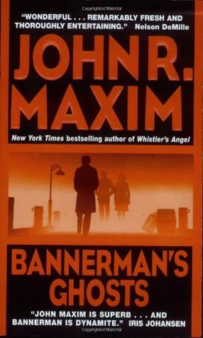 Bannerman's Ghosts (2004) by John R. Maxim