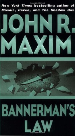 Bannerman's Law (2000) by John R. Maxim