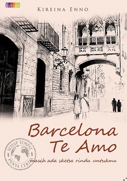 Barcelona, Te Amo: Masih Ada Sketsa Rindu Untukmu (2013)