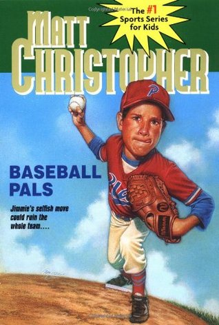 Baseball Pals (Matt Christopher Sports Classics) (2008) by Matt Christopher