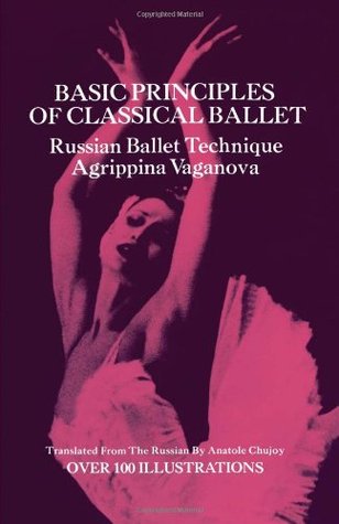 Basic Principles of Classical Ballet (1969) by Agrippina Vaganova