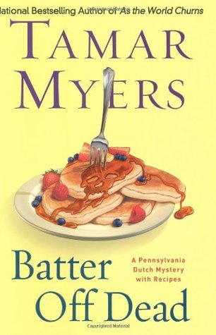 Batter Off Dead (2009) by Tamar Myers