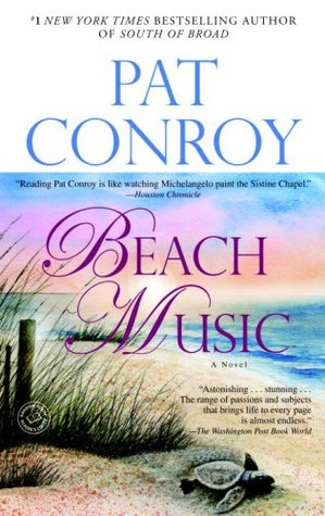 Beach Music (2002) by Pat Conroy